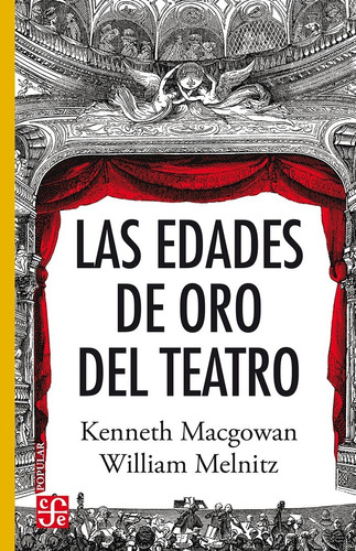 Edades De Oro Del Teatro - Macgowan Y Melnitz - Fce - Libro