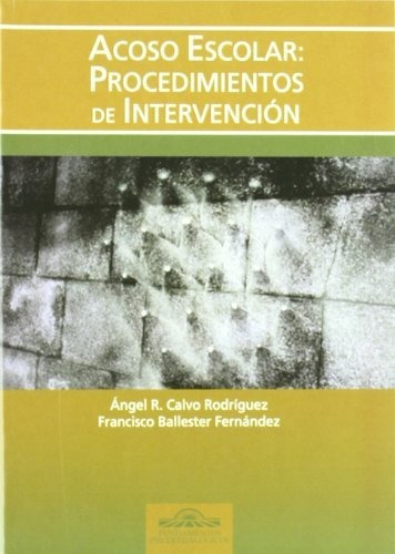 Acoso Escolar: Procedimientos De Intervención: 24 (fundament