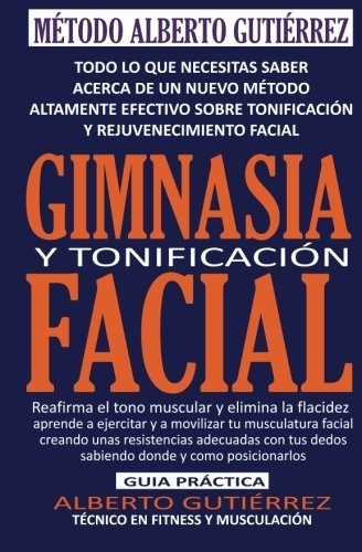 Gimnasia Y Tonificación Facial: Todo Lo Que Necesitas Saber 