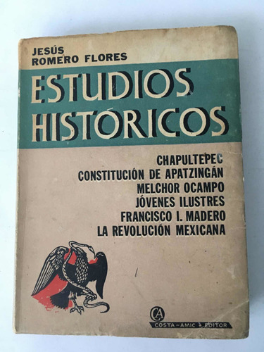 Estudios Históricos: Chapultepec ;jesús Romero Flores