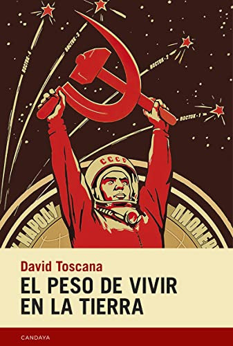 El Peso De Vivir En La Tierra - Toscana David