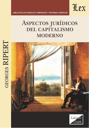 Aspectos Jurídicos Del Capitalismo Moderno - Georges Ripert