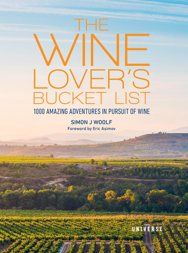 Libro: The Wine Lover S Bucket List: 1,000 Amazing Adventure