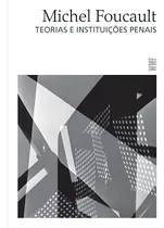 Comprar Teorias e instituições penais: Curso do Collège de France (1971-1972), de Foucault, Michel. Obras de Michel Foucault Editorial WMF Martins Fontes, capa mole em português, 2020