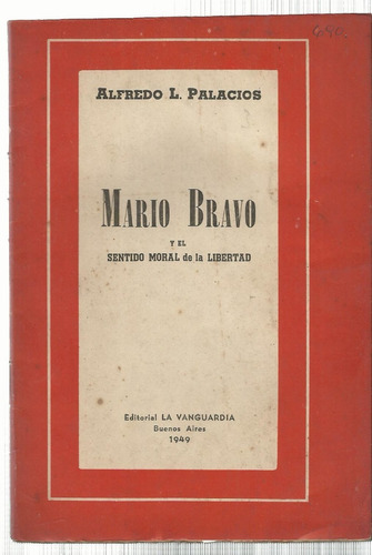 Palacios Mario Bravo Y El Sentido Moral De La Libertad.