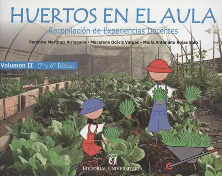 Libro Huertos En El Aula. Volumen Ii. 5º Y 6º Basico