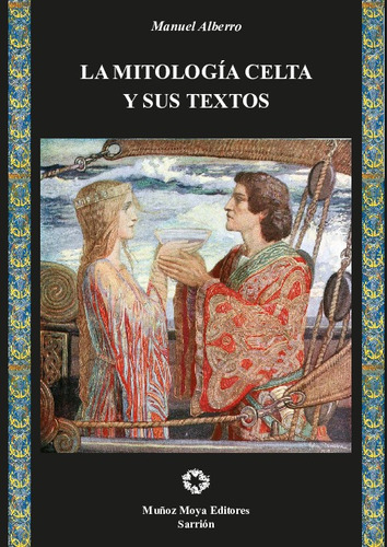 Libro La Mitología Celta Y Sus Textos - Manuel Alberro