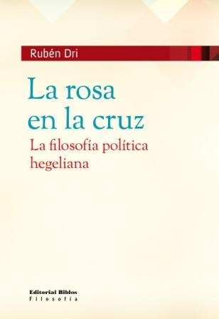 La Rosa En La Cruz Rubén Dri (bi)
