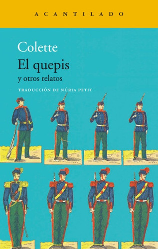 El Quepis, De Colette. Serie N/a, Vol. Volumen Unico. Editorial Acantilado, Tapa Blanda, Edición 1 En Español