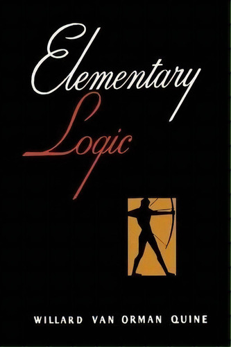 Elementary Logic [first Edition], De Professor W V Quine. Editorial Martino Fine Books, Tapa Blanda En Inglés, 2014