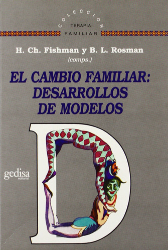 El Cambio Familiar: Desarrollos De Modelos. Fishman, H.
