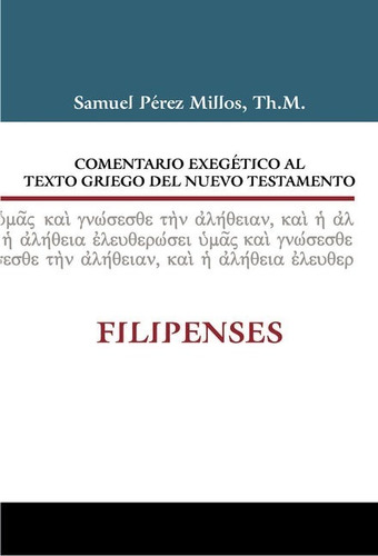 Imagen 1 de 2 de Comentario Exegético Griego: Filipenses, Perez Millo Estudio