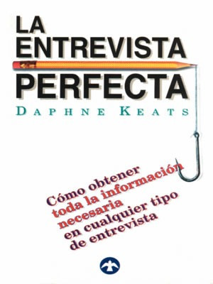 La Entrevista Perfecta