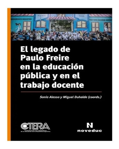 Legado De Paulo Freire En La Educación Pública Nuevo!