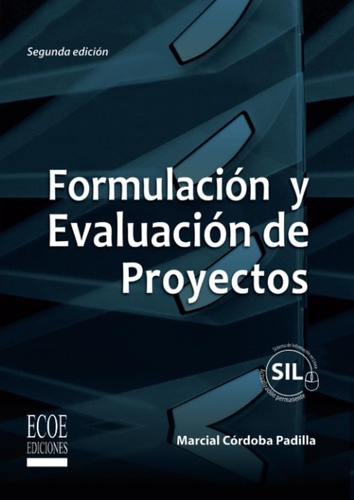 Libro: Formulación Y Evaluación De Proyectos (spanish Editio