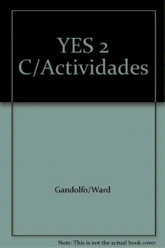 Yes ! 2, De Monica Gandolfo. Editorial Prentice-hall, Tapa Blanda, Edición 2006 En Español