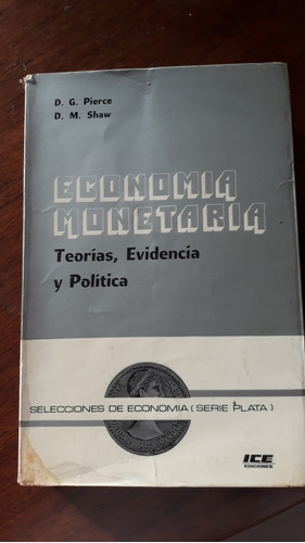 Economía Monetaria En Español - Pierce And Shaw