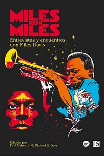 Miles Por Miles.entrevistas Y Encuentros Con Miles Davis