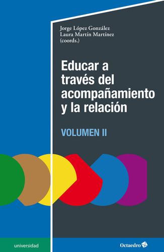 Libro Educar A Traves Del Acompaã¿amiento Y La Relacion (...