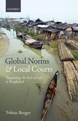 Libro Global Norms And Local Courts - Tobias Berger