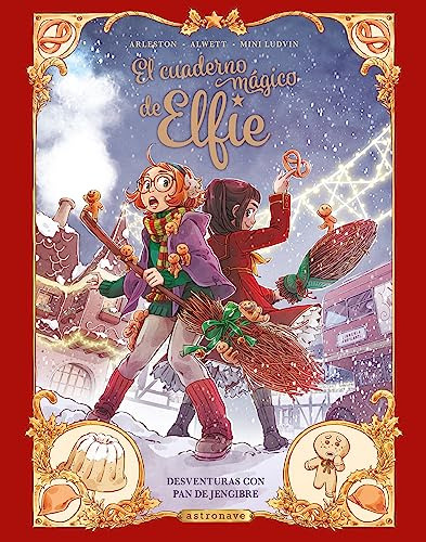 El Cuaderno Magico De Elfie 3 Desventuras Con Pan De Jengibr