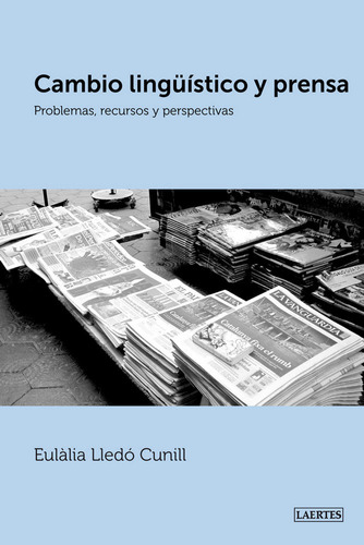 Cambio Linguistico Y Prensa - Lledo Cunill,eulalia