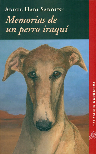 Memorias De Un Perro Iraqui - Hadi Sadoun, Abdul