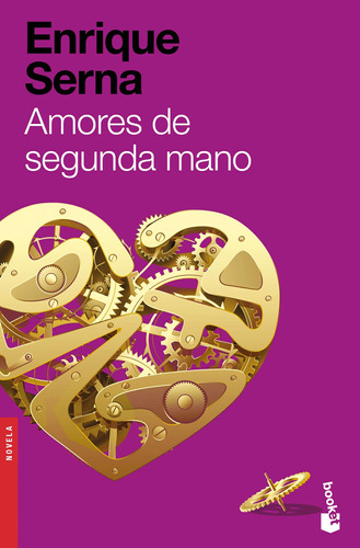 Amores de segunda mano, de Serna, Enrique. Serie Booket Editorial Booket México, tapa blanda en español, 2021