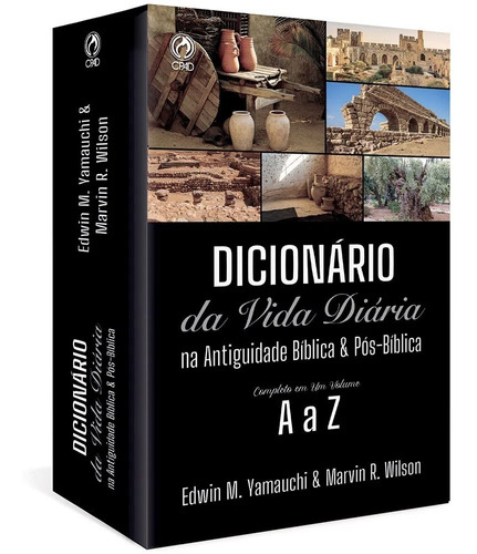 Dicionário Vida Diária Antiguidade Bíblica Pós-bíblica Cpad