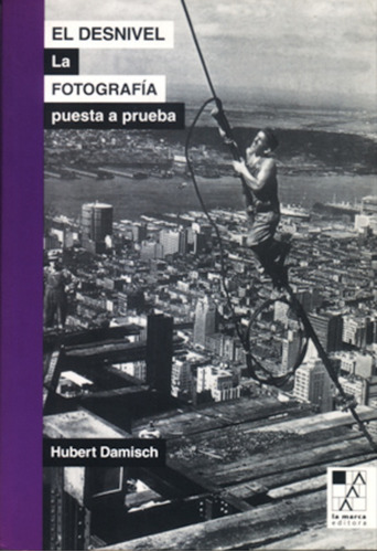 Desnivel, El - Hubert Damisch