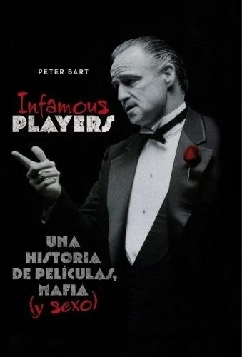 Infamous Players. Una Historia De Películas. T&b Editores.--