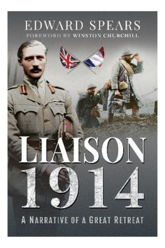 Liaison 1914 - Edward Spears. Eb6