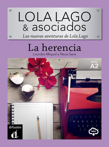 Libro Lola Y Lago Asociados La Herencia - Aa.vv