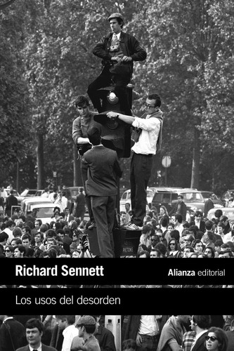 Los Usos Del Desorden - Sennett, Richard  - *