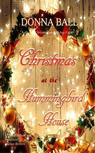 Christmas At The Hummingbird House, De Donna Ball. Editorial Blue Merle Publishing, Tapa Blanda En Inglés