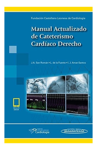 Manual Actualizado De Cateterismo Cardíaco Derecho.