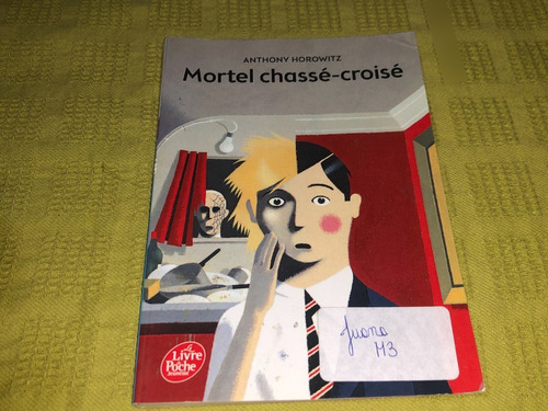Mortel Chassé - Croisé - Anthony Horowitz 