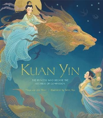 Libro Kuan Yin : The Princess Who Became The Goddess Of C...