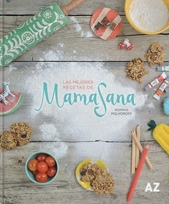 Las Mejores Recetas De Mama Sana - Polnoroff - Ed. Az