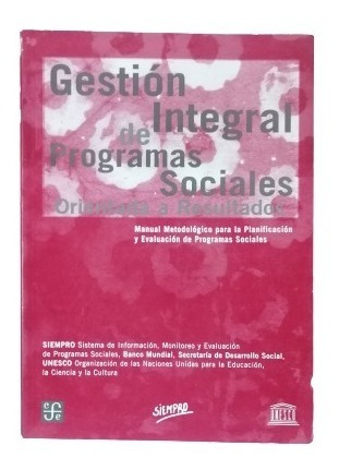 Gestion Integral D Programas Sociales Orientada A Resultados