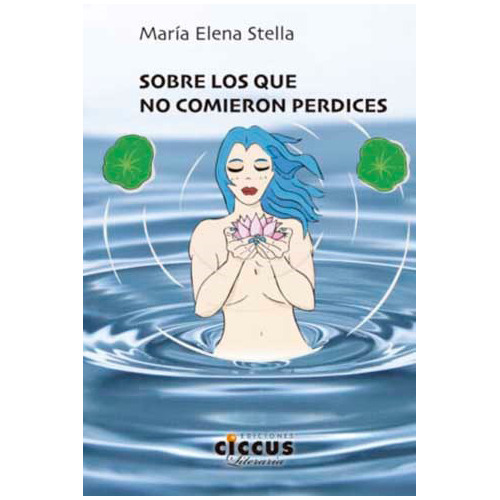 Sobre Los Que No Comieron Perdices - Stella Maria E - #l