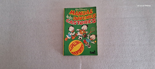 Walt Disney's. Manual De Los Jóvenes Castores. 