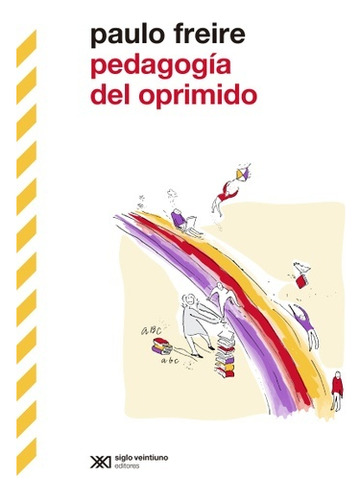 Pedagogia Del Oprimido - Paulo Freire