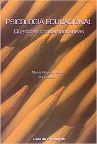 Psicologia educacional, de Maria Regina Maluf. Editora CASA DO PSICOLOGO - ARTESA, capa mole em português