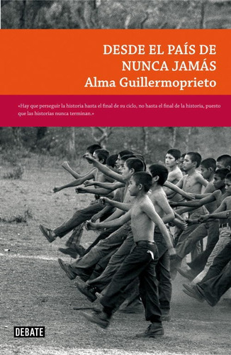 Desde El País De Nunca Jamás - Guillermoprieto, Alma  - *