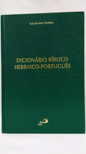 Dicionário Bíblico Hebraico Português Alonso Schokel Luís