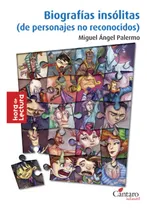 Comprar Biografias Insolitas - Miguel Angel Palermo - Cantaro 