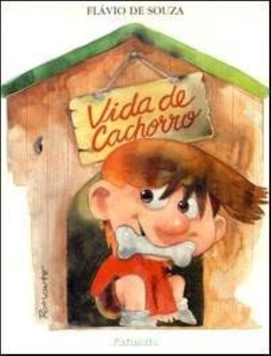 Vida de cachorro, de Souza, Flavio de. Editora Somos Sistema de Ensino em português, 2005