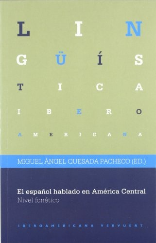 El Español Hablado En America Central - Quesada Pacheco, Mig
