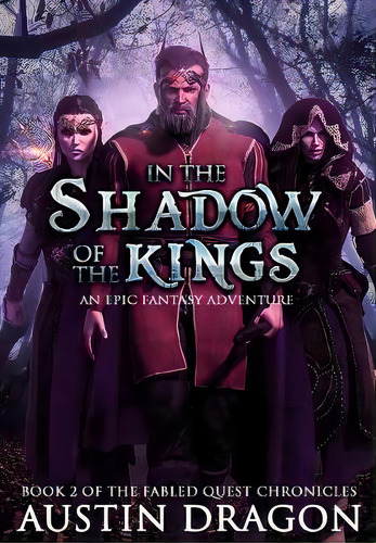 In The Shadow Of The Kings, De Austin Dragon. Editorial Well Tailored Books, Tapa Blanda En Inglés